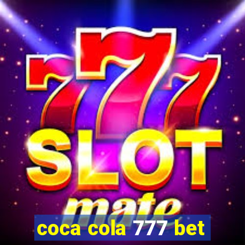 coca cola 777 bet